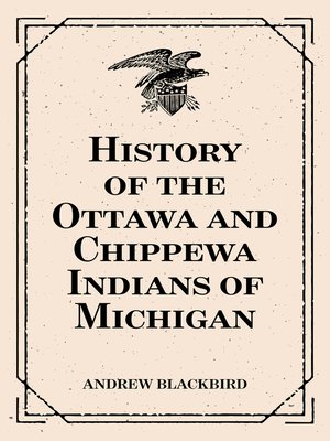 cover image of History of the Ottawa and Chippewa Indians of Michigan